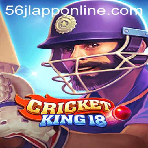 CricketKing18: A Comprehensive Guide to the Game and the 56jl App